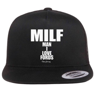 Milf Man I Love Fords New Jersey Flatbill Hat