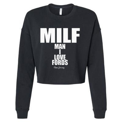 Milf Man I Love Fords New Jersey Cropped Pullover Crew