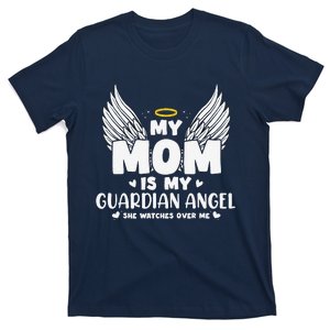 My Mom Is My Guardian Angel Memorial Day In Memory Of Mom T-Shirt