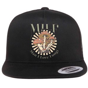 Milf Man I Love Fungi Flat Bill Trucker Hat