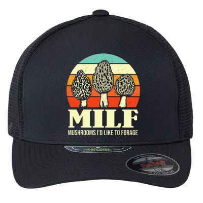 Milf Mushrooms ID Like To Forage Funny Mushroom Lover Gift Flexfit Unipanel Trucker Cap