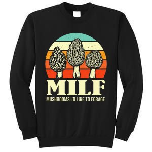 Milf Mushrooms ID Like To Forage Funny Mushroom Lover Gift Sweatshirt