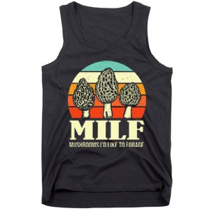 Milf Mushrooms ID Like To Forage Funny Mushroom Lover Gift Tank Top