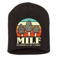 Milf Mushrooms ID Like To Forage Funny Mushroom Lover Gift Short Acrylic Beanie