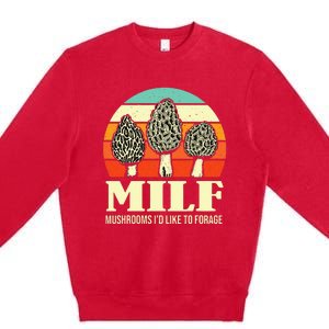 Milf Mushrooms ID Like To Forage Funny Mushroom Lover Gift Premium Crewneck Sweatshirt