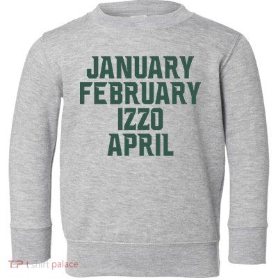 Ms Months January February Izzo April Toddler Sweatshirt