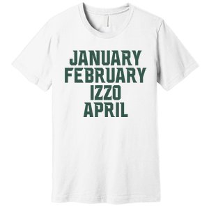 Ms Months January February Izzo April Premium T-Shirt