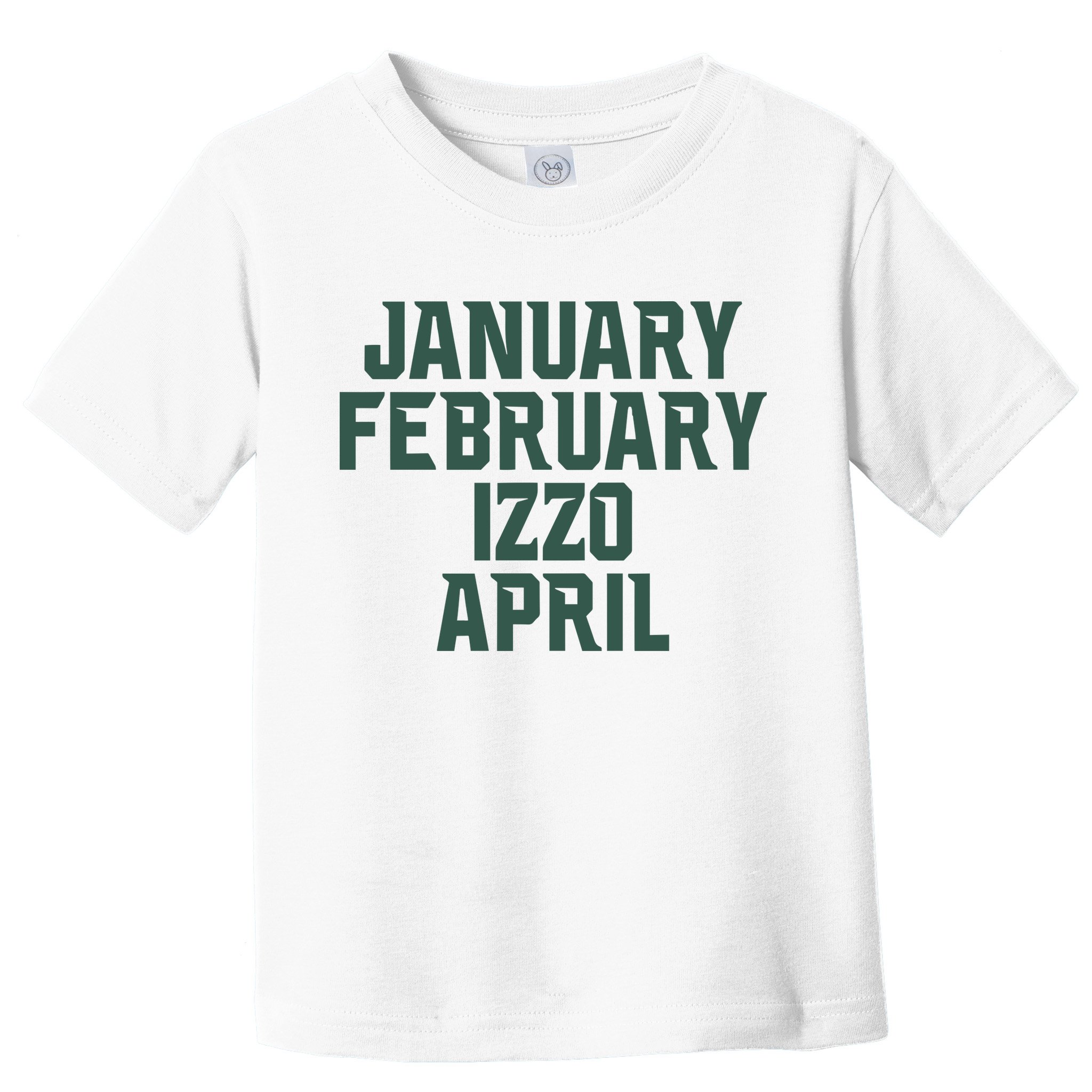Ms Months January February Izzo April Toddler T-Shirt