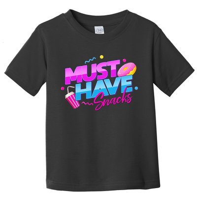 Morejstu Merch Jstu Must Have Snacks Toddler T-Shirt