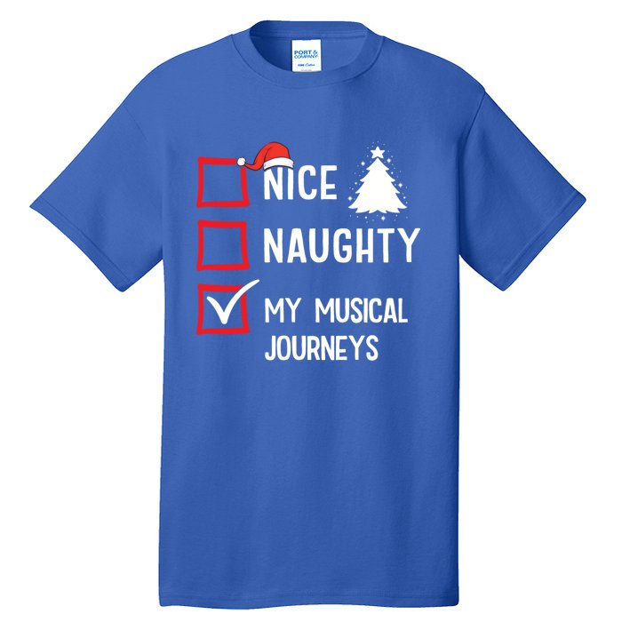 My Musical Journeys Nice Naughty Christmas Musician Artist Gift Tall T-Shirt