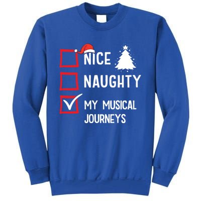 My Musical Journeys Nice Naughty Christmas Musician Artist Gift Tall Sweatshirt