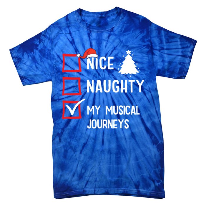 My Musical Journeys Nice Naughty Christmas Musician Artist Gift Tie-Dye T-Shirt