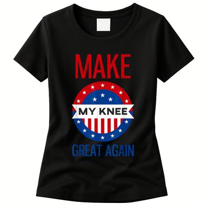 Make My Knee Great Again Funny Surgery Injury Recovery Womens T-Shirt