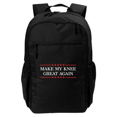 Make My Knee Great Again Funny Surgery Injury Recovery Daily Commute Backpack