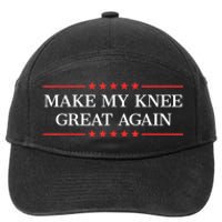 Make My Knee Great Again Funny Surgery Injury Recovery 7-Panel Snapback Hat