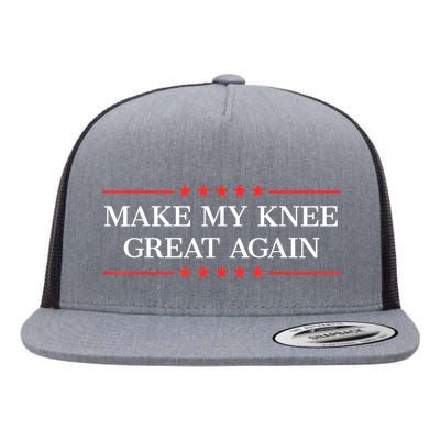 Make My Knee Great Again Funny Surgery Injury Recovery Flat Bill Trucker Hat