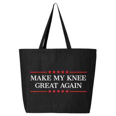 Make My Knee Great Again Funny Surgery Injury Recovery 25L Jumbo Tote