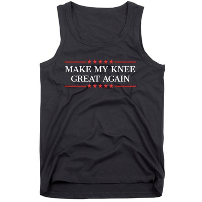 Make My Knee Great Again Funny Surgery Injury Recovery Tank Top