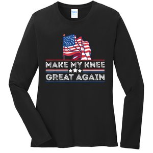 Make My Knee Great Again Funny Surgery Injury Recovery Ladies Long Sleeve Shirt