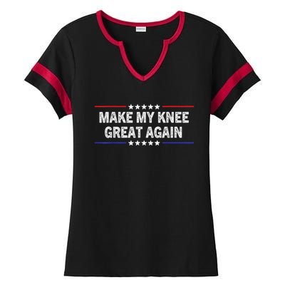 Make My Knee Great Again Funny Surgery Injury Recovery Ladies Halftime Notch Neck Tee