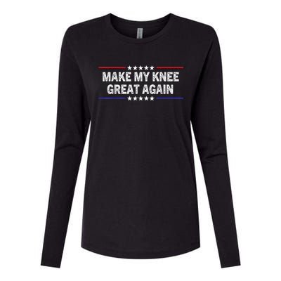 Make My Knee Great Again Funny Surgery Injury Recovery Womens Cotton Relaxed Long Sleeve T-Shirt