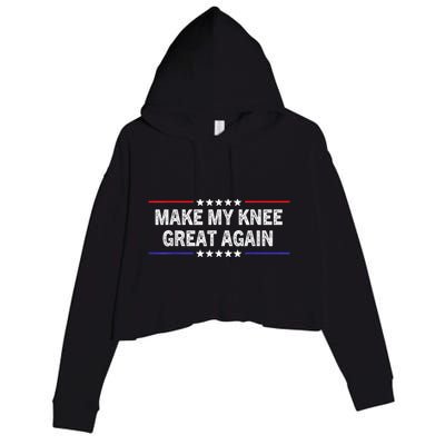 Make My Knee Great Again Funny Surgery Injury Recovery Crop Fleece Hoodie