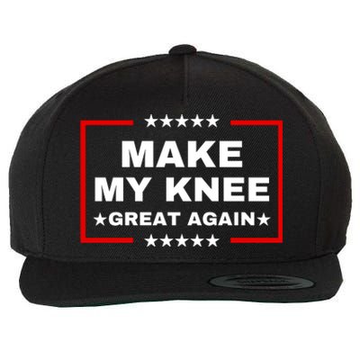 Make My Knee Great Again Funny Trump Injury Recovery Gift Wool Snapback Cap