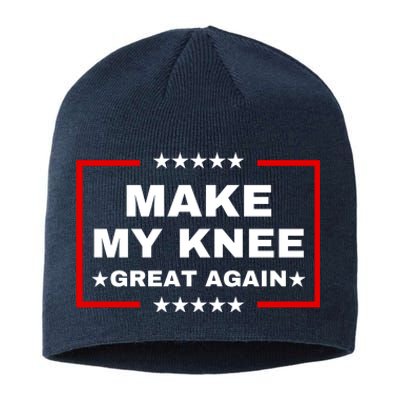 Make My Knee Great Again Funny Trump Injury Recovery Gift Sustainable Beanie