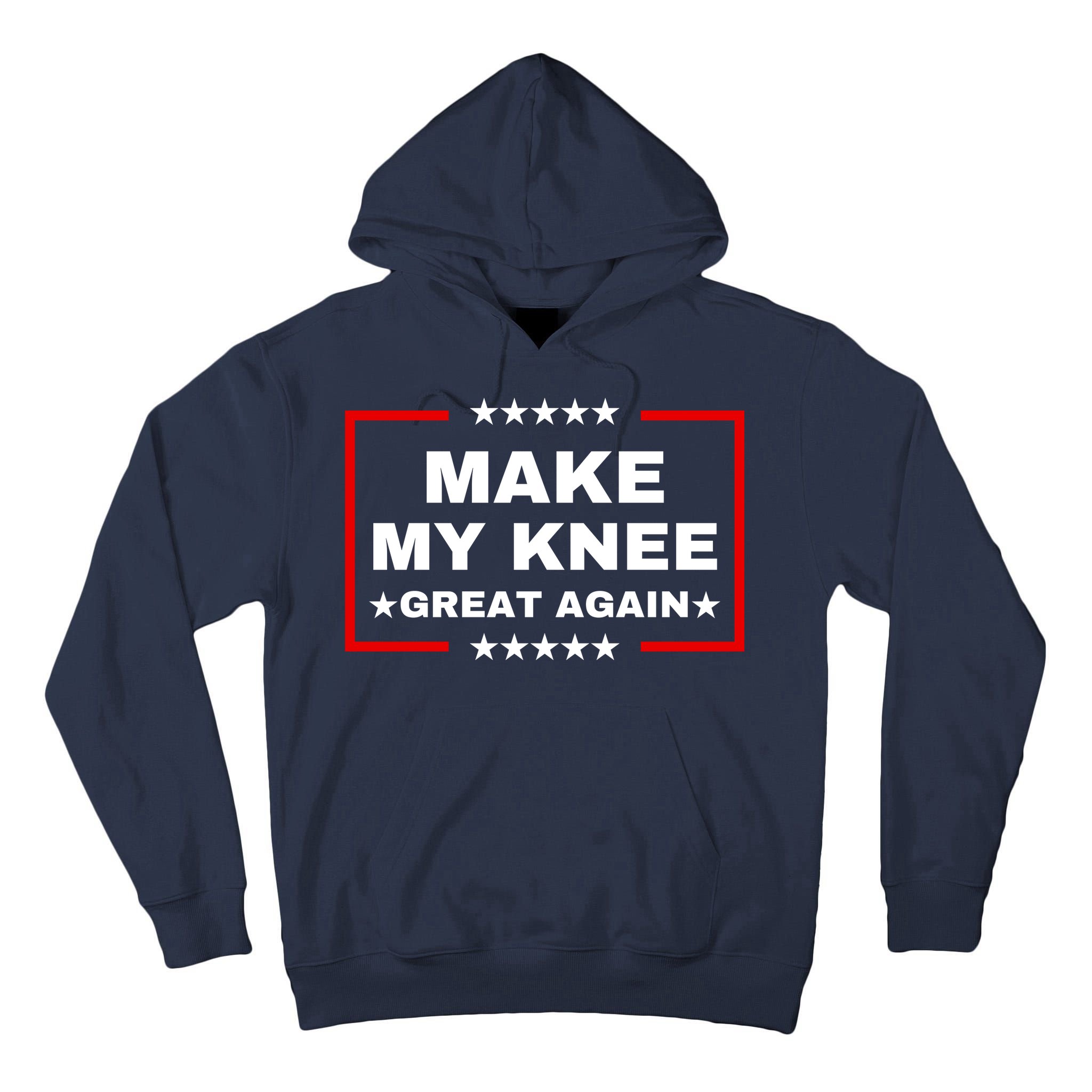 Make My Knee Great Again Funny Trump Injury Recovery Gift Tall Hoodie