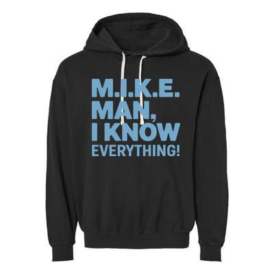 M.I.K.E. Mike Knows Everything Garment-Dyed Fleece Hoodie