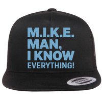 M.I.K.E. Mike Knows Everything Flat Bill Trucker Hat