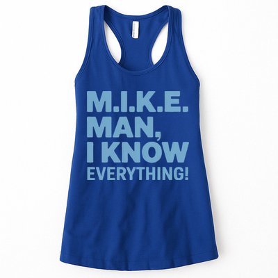 M.I.K.E. Mike Knows Everything Womens Tank Top