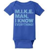 M.I.K.E. Mike Knows Everything Baby Bodysuit