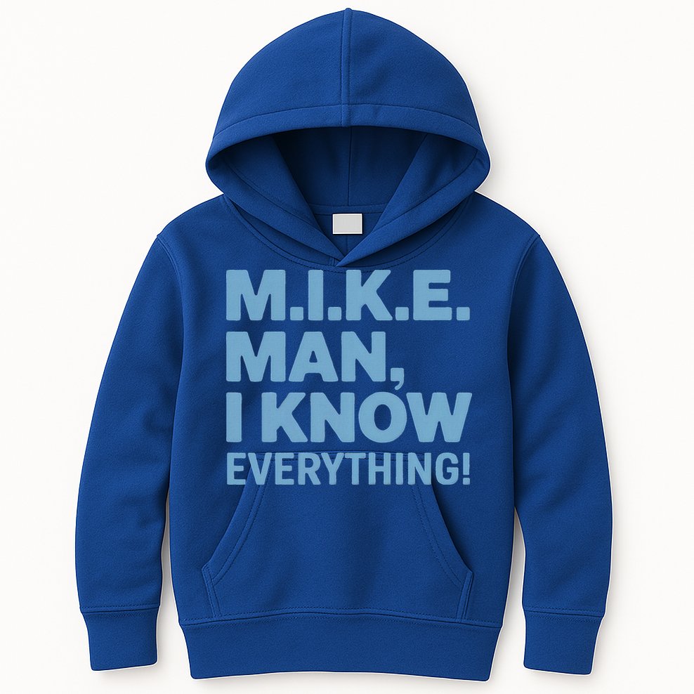 M.I.K.E. Mike Knows Everything Kids Hoodie