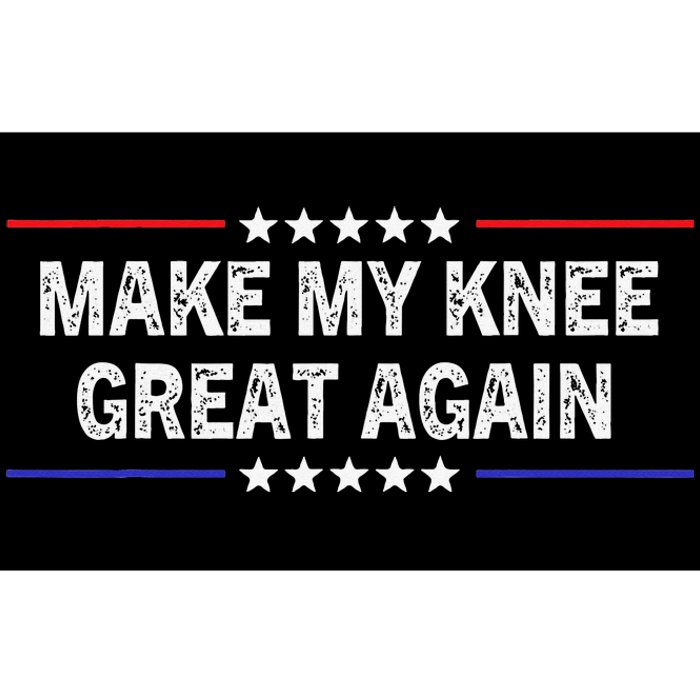 Make My Knee Great Again Funny Surgery Injury Recovery Bumper Sticker