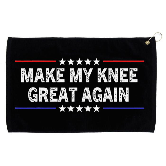 Make My Knee Great Again Funny Surgery Injury Recovery Grommeted Golf Towel