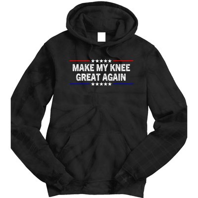 Make My Knee Great Again Tie Dye Hoodie