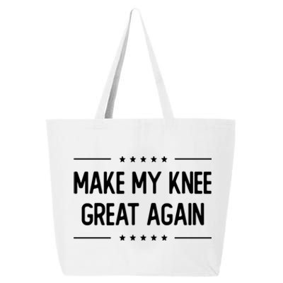 Make My Knee Great Again 25L Jumbo Tote