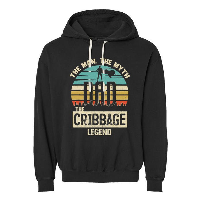 Man Myth Legend Dad Cribbage Garment-Dyed Fleece Hoodie