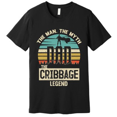 Man Myth Legend Dad Cribbage Premium T-Shirt