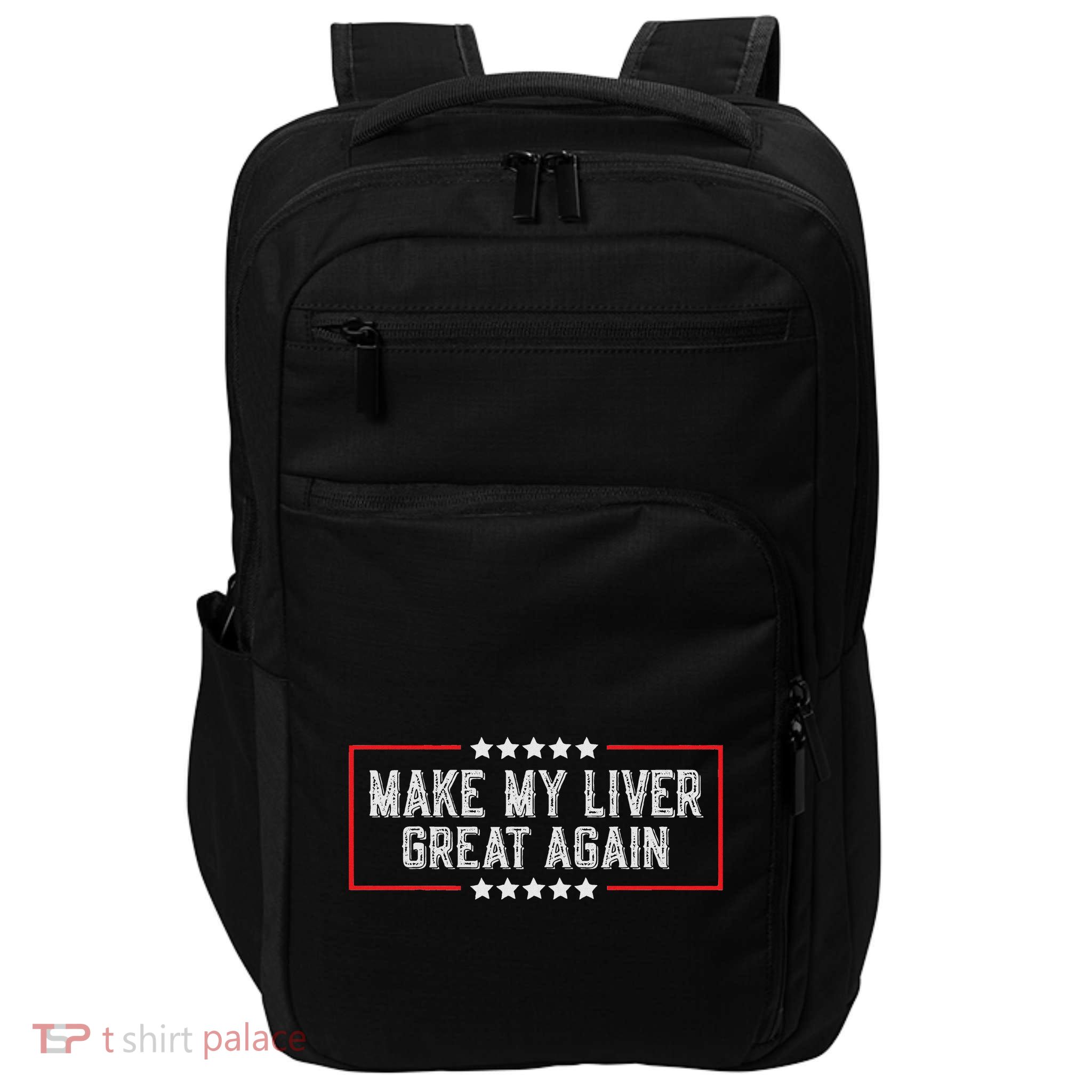 Make My Liver Great Again Funny Liver Impact Tech Backpack