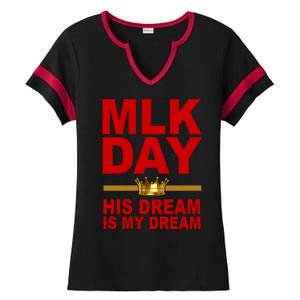 MLK Martin Luther King Jr. His Dream Is My Dream Ladies Halftime Notch Neck Tee