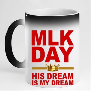 MLK Martin Luther King Jr. His Dream Is My Dream 11oz Black Color Changing Mug