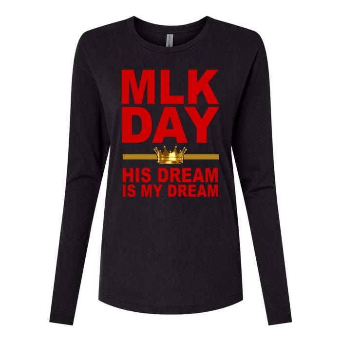 MLK Martin Luther King Jr. His Dream Is My Dream Womens Cotton Relaxed Long Sleeve T-Shirt