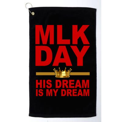 MLK Martin Luther King Jr. His Dream Is My Dream Golf Towel