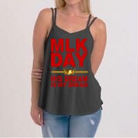 MLK Martin Luther King Jr. His Dream Is My Dream Women's Strappy Tank