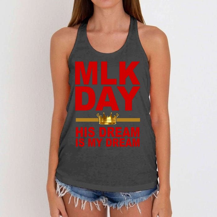 MLK Martin Luther King Jr. His Dream Is My Dream Women's Knotted Racerback Tank