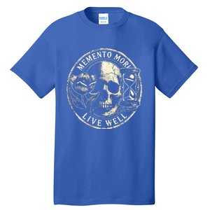 Memento Mori Live Well Tall T-Shirt