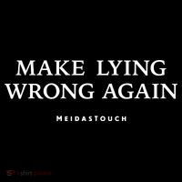 Meidastouch Make Lying Wrong Again Impact Tech Backpack