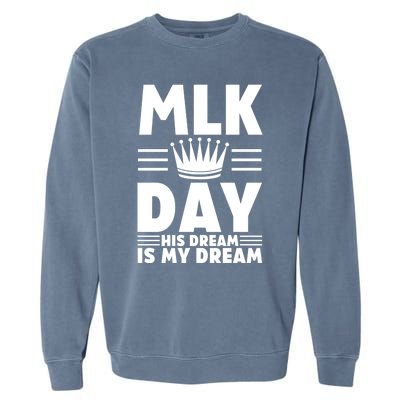 Mlk Martin Luther King Day Usa Gift Garment-Dyed Sweatshirt